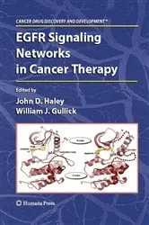 Book cover of EGFR Signaling Networks in Cancer Therapy by John D. Haley