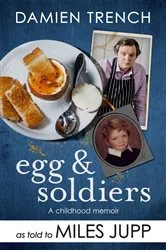 Book cover of Egg and Soldiers by Miles Jupp