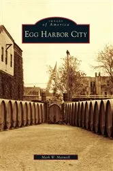 Book cover of Egg Harbor City by Mark W. Maxwell