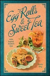 Book cover of Egg Rolls & Sweet Tea by Natalie Keng