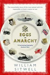 Book cover of Eggs or Anarchy by William Sitwell
