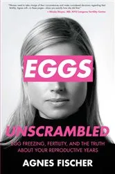 Book cover of Eggs Unscrambled by Agnes Fischer