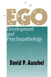 Book cover of Ego Development and Psychopathology by David Ausubel