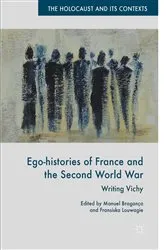 Book cover of Ego-histories of France and the Second World War by Manuel Bragança
