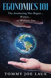Book cover of Egonomics 101 by Tommy Joe Laux