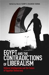 Book cover of Egypt and the Contradictions of Liberalism by Dalia F. Fahmy