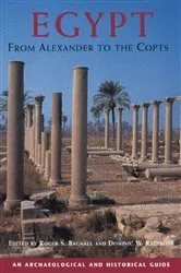 Book cover of Egypt from Alexander to the Copts by Roger S. Bagnall