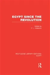 Book cover of Egypt Since the Revolution (RLE Egypt) by P.J. Vatikiotis