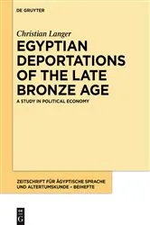 Book cover of Egyptian Deportations of the Late Bronze Age by Christian Langer