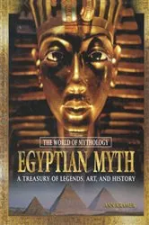 Book cover of Egyptian Myth: A Treasury of Legends, Art, and History by Ann Kramer