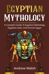 Book cover of Egyptian Mythology by Isaiah Covington