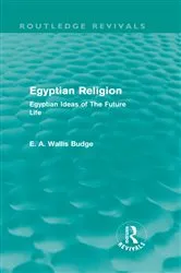 Book cover of Egyptian Religion (Routledge Revivals) by E.A. Budge