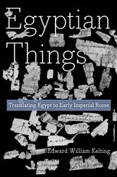 Book cover of Egyptian Things by Edward William Kelting