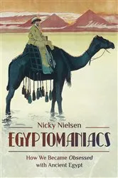 Book cover of Egyptomaniacs by Nicky Nielsen