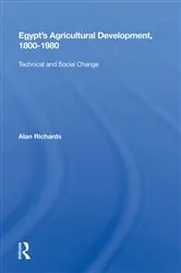 Book cover of Egypt's Agricultural Development, 1800-1980 by Alan Richards