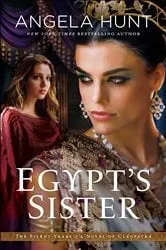 Book cover of Egypt's Sister (The Silent Years Book #1) by Angela Hunt