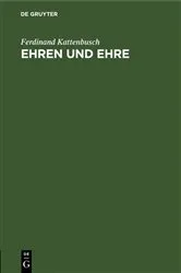 Book cover of Ehren und Ehre by Ferdinand Kattenbusch