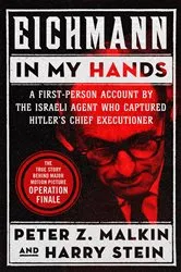 Book cover of Eichmann in My Hands by Peter Z. Malkin