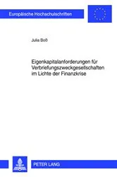Book cover of Eigenkapitalanforderungen fuer Verbriefungszweckgesellschaften im Lichte der Finanzkrise by Julia Boß