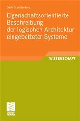 Book cover of Eigenschaftsorientierte Beschreibung der logischen Architektur eingebetteter Systeme by David Trachtenherz