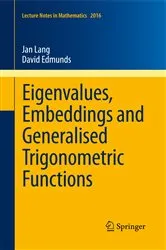Book cover of Eigenvalues, Embeddings and Generalised Trigonometric Functions by Jan Lang