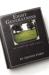 Book cover of Eight Generations by Dennis Ford