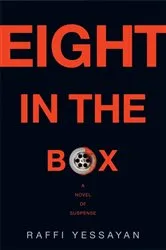 Book cover of Eight in the Box by Raffi Yessayan
