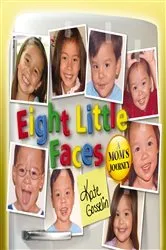 Book cover of Eight Little Faces by Kate Gosselin