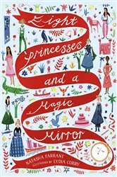 Book cover of Eight Princesses and a Magic Mirror by Natasha Farrant