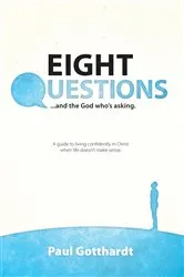 Book cover of Eight Questions by Paul Gotthard