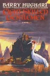 Book cover of Eight Skilled Gentlemen by Barry Hughart