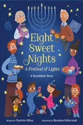 Book cover of Eight Sweet Nights, A Festival of Lights by Charlotte Offsay