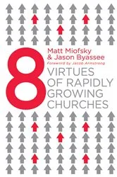 Book cover of Eight Virtues of Rapidly Growing Churches by Matt Miofsky