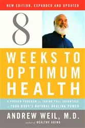 Book cover of Eight Weeks to Optimum Health, Revised Edition by Unknown