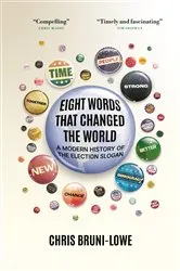 Book cover of Eight Words That Changed The World by Chris Bruni-Lowe