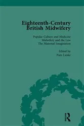 Book cover of Eighteenth-Century British Midwifery, Part I vol 1 by Pam Lieske
