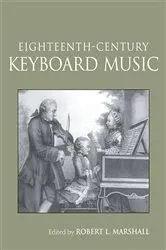 Book cover of Eighteenth-Century Keyboard Music (2nd ed.) by Robert Marshall