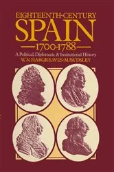 Book cover of Eighteenth-Century Spain 1700–1788 by W.N.Hargreaves- Mawdsley