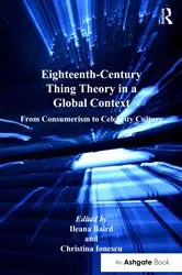 Book cover of Eighteenth-Century Thing Theory in a Global Context by Ileana Baird