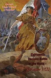 Book cover of Eighteenth Decisive Battle of the World – Warsaw 1920 by Unknown