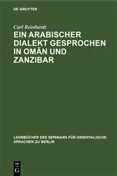 Book cover of Ein Arabischer Dialekt gesprochen in Omān und Zanzibar by Carl Reinhardt