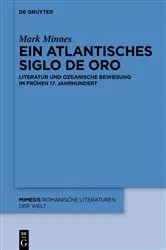 Book cover of Ein atlantisches Siglo de Oro by Mark Minnes