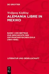 Book cover of Ein Beitrag zur Geschichte des antifaschistischen Exils (1941–1946) by Wolfgang Kießling