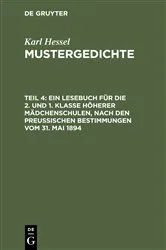 Book cover of Ein Lesebuch für die 2. und 1. Klasse höherer Mädchenschulen, nach den preußischen Bestimmungen vom 31. Mai 1894 (3rd ed.) by Karl Hessel