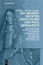 Book cover of Ein neuentdecktes geistliches Lied Paul Gerhardts by Johann Anselm Steiger