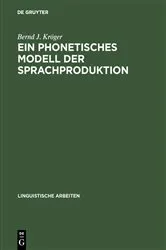 Book cover of Ein phonetisches Modell der Sprachproduktion by Bernd J. Kröger