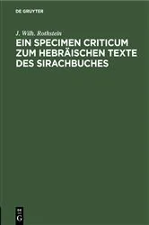 Book cover of Ein Specimen Criticum zum Hebräischen Texte des Sirachbuches by J. Wilh. Rothstein