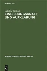 Book cover of Einbildungskraft und Aufklärung by Gabriele Dürbeck
