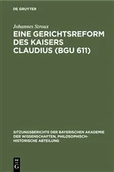 Book cover of Eine Gerichtsreform des Kaisers Claudius (BGU 611) by Johannes Stroux