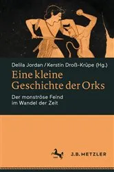Book cover of Eine kleine Geschichte der Orks by Delila Jordan